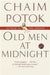 Old Men at Midnight: Stories 9780345439987 Chaim Potok Brukte bøker
