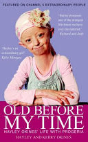 Old Before My Time 9781908192554 Hayley Okines Kerry Okines Brukte bøker