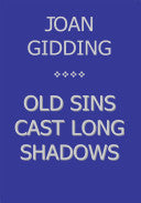 Old Sins Cast Long Shadows 9781449046200 Joan Gidding Brukte bøker