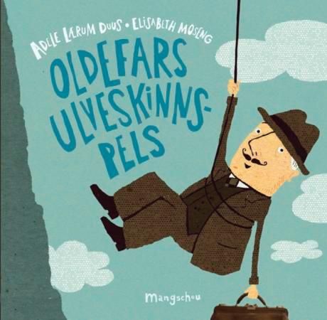 Oldefars ulveskinnspels 9788282380539 Adele Lærum Duus Brukte bøker