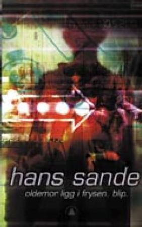 Oldemor ligg i frysen 9788247804414 Hans Sande Brukte bøker