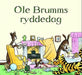 Ole Brumms ryddedag 9788205443587 Lauren Cecil Brukte bøker