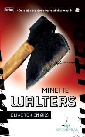 Olive tok en øks 9788205350304 Minette Walters Brukte bøker