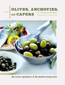 Olives, Anchovies, and Capers 9780811824941 Georgeanne Brennan Brukte bøker