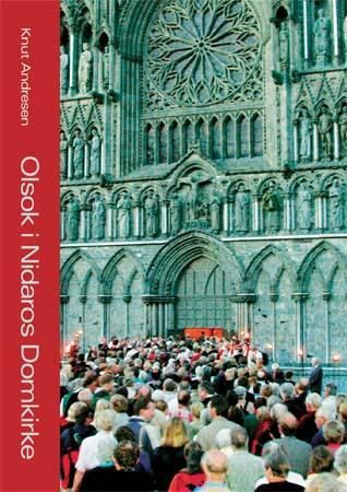 Olsok i Nidaros domkirke 9788251920728 Knut Andresen Brukte bøker