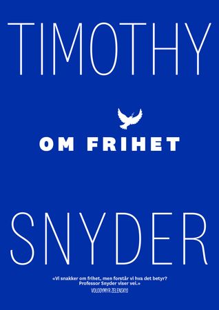 Om frihet 9788232806676 Timothy Snyder Brukte bøker