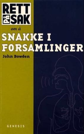 Om å snakke i forsamlinger 9788247602157 John Bowden Brukte bøker