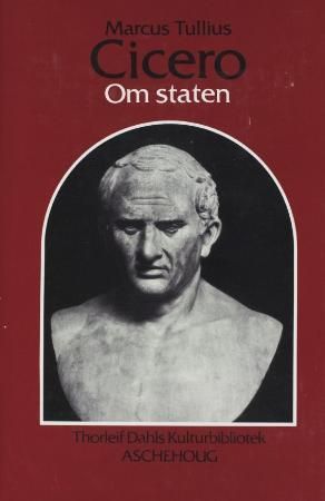 Om staten 9788203164927 Marcus Tullius Cicero Brukte bøker