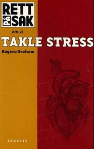 Om å takle stress 9788247602140 Tim Rogers Fiona Graham Brukte bøker