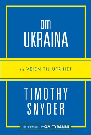 Om Ukraina 9788232804900 Timothy Snyder Brukte bøker