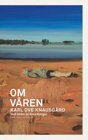 Om våren 9788249516490 Karl Ove Knausgård Brukte bøker