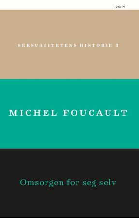 Omsorgen for seg selv 9788253041315 Michel Foucault Brukte bøker