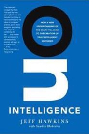 On Intelligence: How a New Understanding of the Brain Will Lead to the Creation of Truly Intelligent Machines 9780805078534 Sandra Blakeslee Jeff Hawkins Brukte bøker