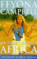 On Foot Through Africa 9781857978131 Ffyona Campbell Brukte bøker