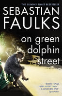 On Green Dolphin Street 9780099275831 Sebastian Faulks Brukte bøker