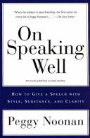 On Speaking Well 9780060987404 Peggy Noonan Brukte bøker