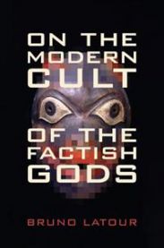 On the Modern Cult of the Factish Gods 9780822348252 Bruno Latour Brukte bøker