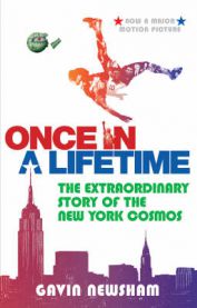 Once in a Lifetime: The Incredible Story of the New York Cosmos 9781843543756 Gavin Newsham Brukte bøker