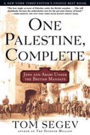 One Palestine, Complete: Jews and Arabs Under the British Mandate 9780805065879 Tom Segev Brukte bøker
