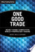 One Good Trade 9780470529409 Mike Bellafiore Brukte bøker