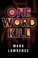 One Word Kill 9781503903265 Mark Lawrence Brukte bøker