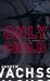 Only child 9781400030989 Andrew Vachss Brukte bøker