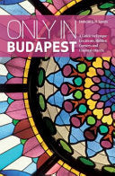 Only in Budapest 9783950366273 Duncan J. D. Smith Brukte bøker