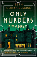 Only Murders in the Abbey: An Absolutely Gripping and Witty Golden Age Cozy Murder Mystery 9781399739313 BETH. COWAN-ERSKINE Brukte bøker