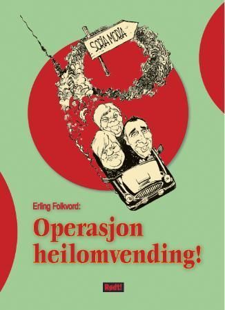 Operasjon heilomvending! 9788291778464 Erling Folkvord Brukte bøker