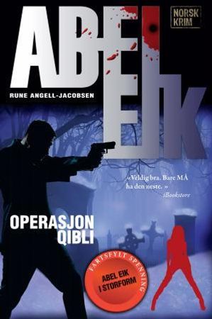 Operasjon Qibli 9788282687973 Rune Angell-Jacobsen Brukte bøker