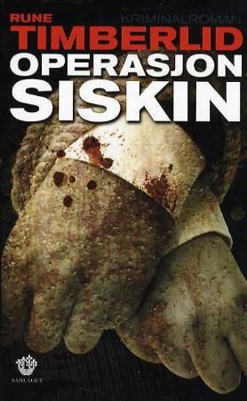 Operasjon Siskin 9788252171945 Rune Timberlid Brukte bøker