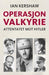 Operasjon Valkyrie 9788292870136 Ian Kershaw Brukte bøker