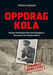 Oppdrag Kola 9788269349108 Trond Hansen Brukte bøker