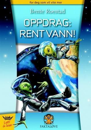 Oppdrag: rent vann! 9788204124777 Bente Roestad Brukte bøker