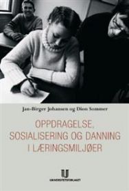 Oppdragelse, danning og sosialisering i læringsmiljøer 9788215008721  Brukte bøker