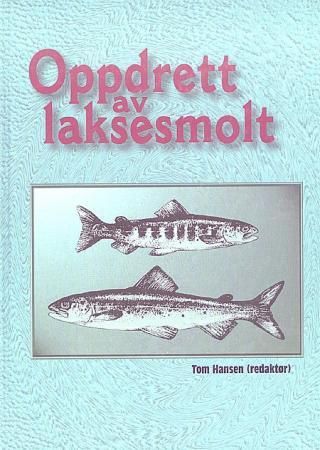Oppdrett av laksesmolt 9788252917222  Brukte bøker