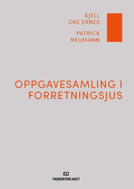 Oppgavesamling i forretningsjus 9788245038477 Kjell Ove Ernes Patrick Neumann Brukte bøker