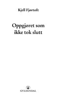 Oppgjøret som ikke tok slutt 9788205244931 Kjell Fjørtoft Brukte bøker