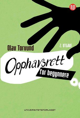 Opphavsrett for begynnere 9788215032948 Olav Torvund Brukte bøker