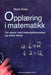 Opplæring i matematikk: for elever med matematikkvansker og andre elever 9788202218195 Marit Holm Brukte bøker