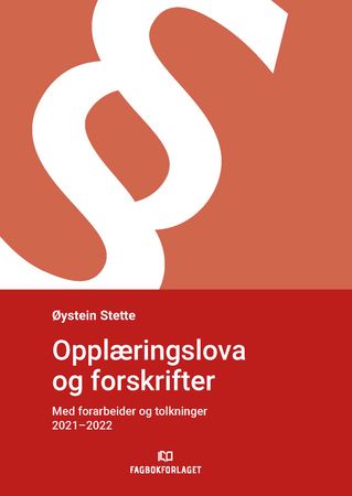 Opplæringslova og forskrifter 9788245038538  Brukte bøker