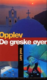 Opplev de greske øyer 9788203225727 Anthony Sattin Sylvie Franquet Brukte bøker