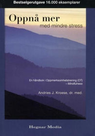 Oppnå mer med mindre stress 9788271462673 Andries Jan Kroese Brukte bøker