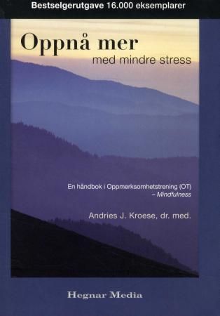 Oppnå mer med mindre stress 9788271462673 Andries Jan Kroese Brukte bøker
