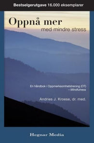 Oppnå mer med mindre stress 9788271462697 Andries J. Kroese Brukte bøker