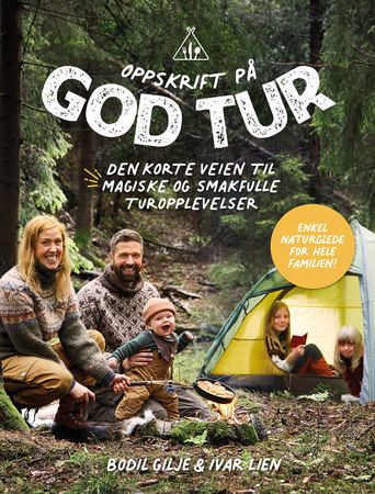 Oppskrift på god tur 9788293891109 Bodil Dorothea Gilje Ivar Lien Brukte bøker