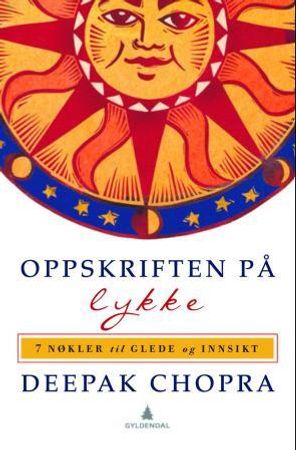 Oppskriften på lykke 9788205419995 Deepak Chopra Brukte bøker