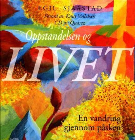 Oppstandelsen og livet 9788252035902 Egil Sjaastad Brukte bøker