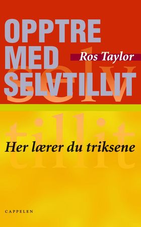 Opptre med selvtillit! 9788202236335 Ros Taylor Brukte bøker