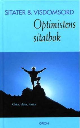 Optimistens sitatbok 9788245803853  Brukte bøker